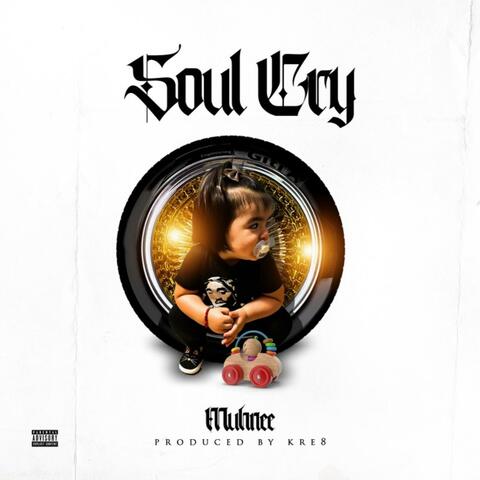 Soul Cry (feat. Muhnee)