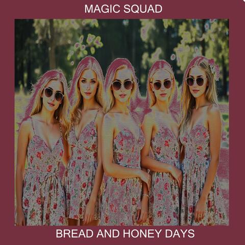 Bread And Honey Days