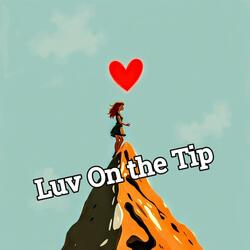 Luv on the tip