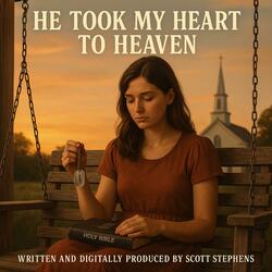 He Took My Heart to Heaven