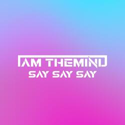 Say Say Say
