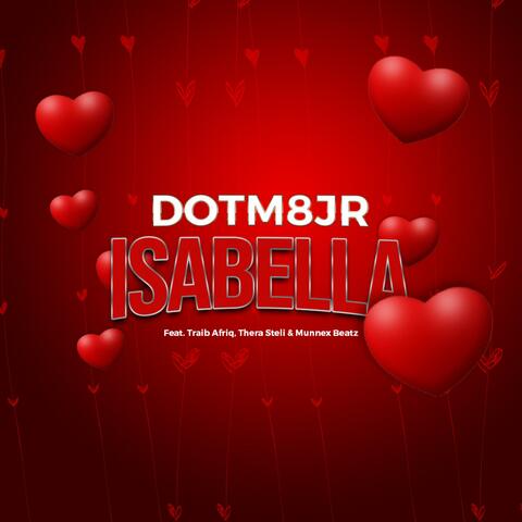 Isabella (feat. Traib Afriq, Thera Steli & Munnex Beatz)