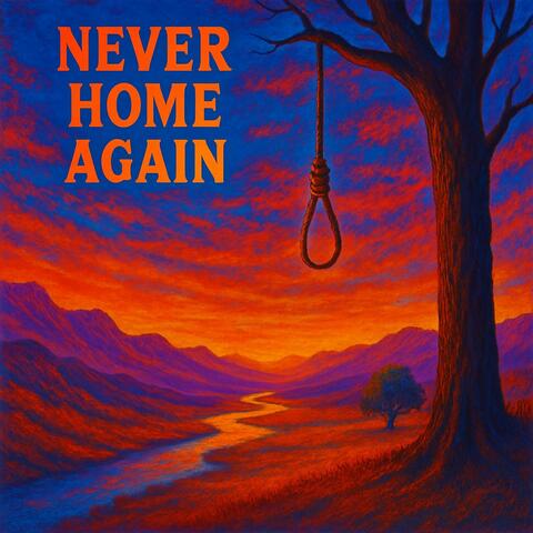 Never Home Again