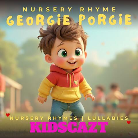 Georgie Porgie (Nursery Rhyme)