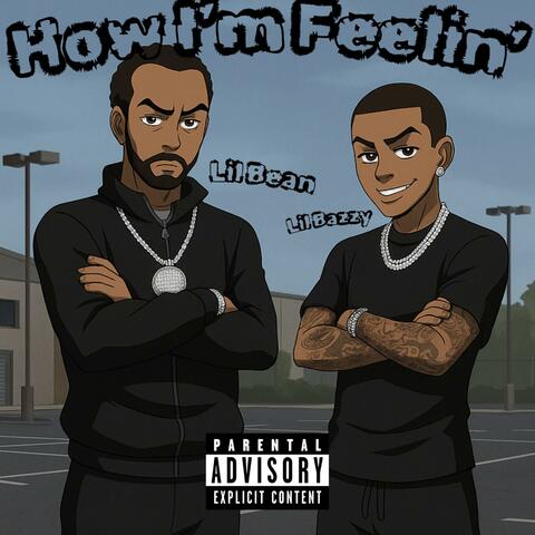 How I'm Feelin' (feat. Lil Bean)