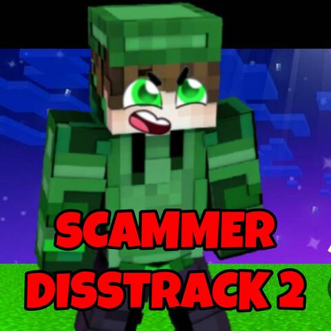 Scammer Disstrack 2