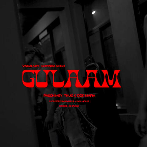 Gulaam Ft. P$chimey Thug