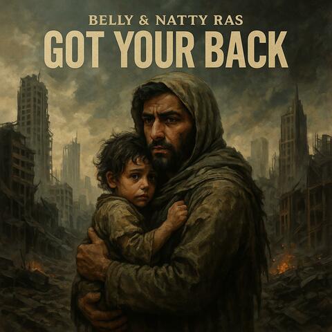 Got your back (feat. Natty Ras)