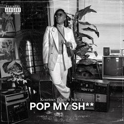 Pop My Shit