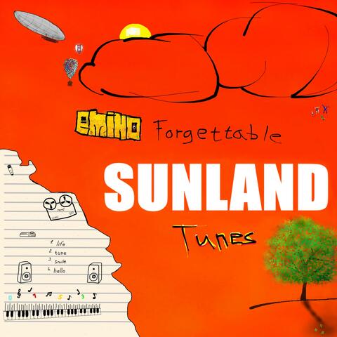 Forgettable Sunland Tunes