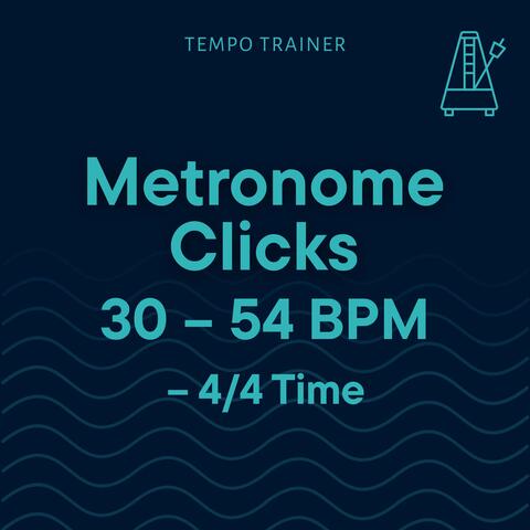 Metronome Clicks 30–54 BPM – 4/4 Time