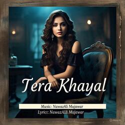 Tera Khayal