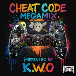 Cheat Code MegaMix (feat. Almight E, Mad CC, Remi4all, Fresh, The Only Ronin, Aelios, Megstar, X-Clusive, MoDjoAjoLi, CTG Eman & Ebo.nics)