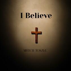 I Believe