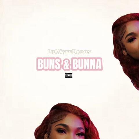 Buns & Bunna