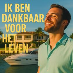 Ik ben dankbaar voor het leven