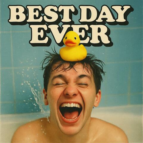Best Day Ever