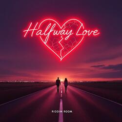 Halfway Love