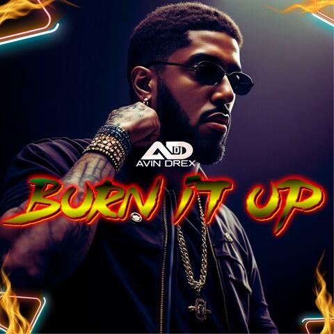 Burn it up