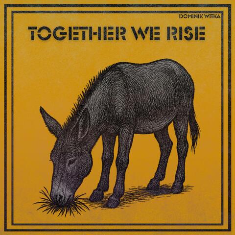 Together We Rise