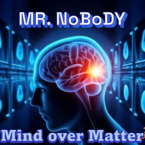 Mind over Matter