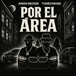 Por El Área (feat. Tunechikidd)