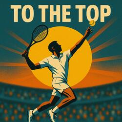 To The Top