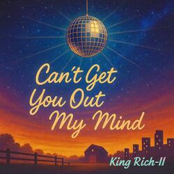 Can't Get You Out My Mind