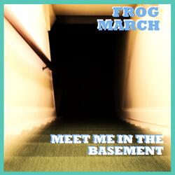 Meet Me in the Basement