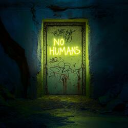 No Humans Allowed (Total Override Edit)