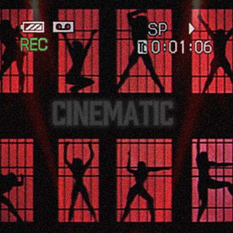 CINEMATIC