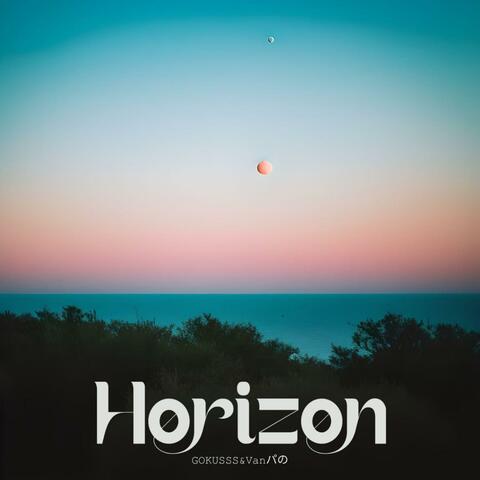 Horizon (feat. GOKUSSS & Vanパの)