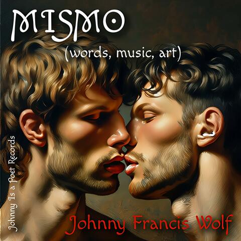 MISMO (words, music, art)