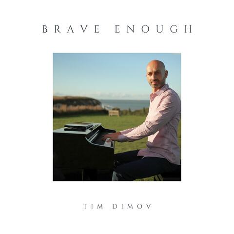 Brave Enough