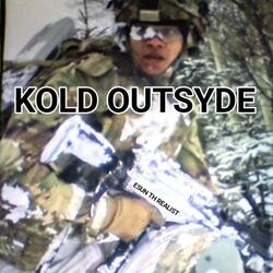 KOLD OUTSYDE/INTAMISSION...