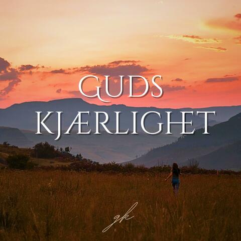 Guds Kjærlighet