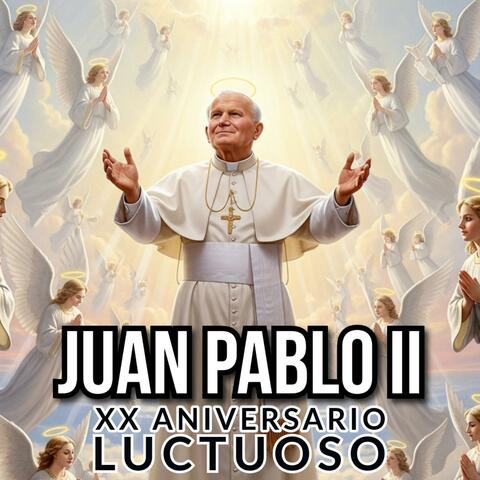 Juan Pablo II (20 ANIVERSARIO)