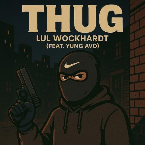 Thug (feat. Yung Avo)