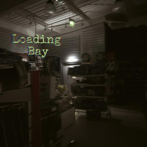 Loading Bay