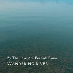 By The Lake Arr. For Soft Piano
