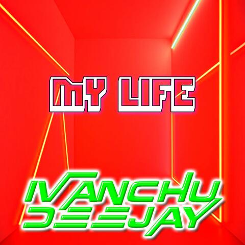 MY LIFE