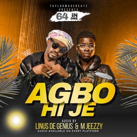 Agbo Hi Je (feat. M Jeezzy)