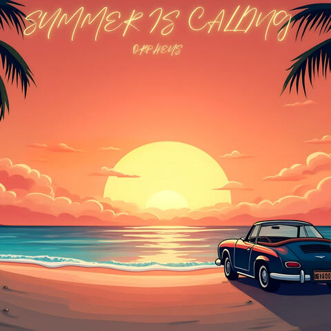 Summer Is Calling
