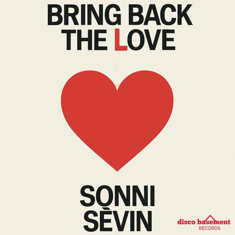 Bring Back The Love (Radio Edit)