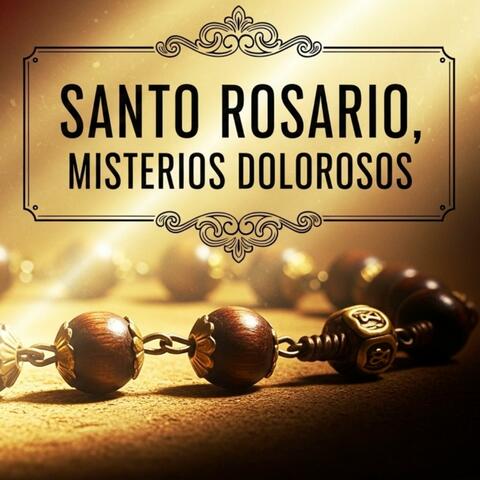 Santo Rosario (Misterios Dolorosos)