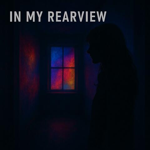 In My RearView
