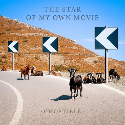 The Star of My Own Movie