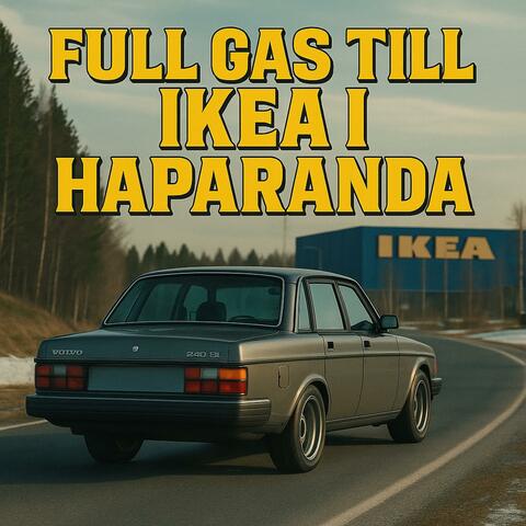 Full gas till IKEA i Haparanda