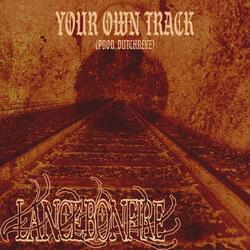 Your Own Track