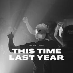 This Time Last Year